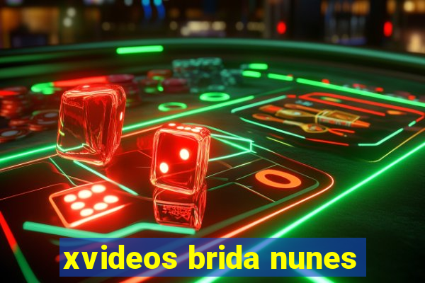 xvideos brida nunes